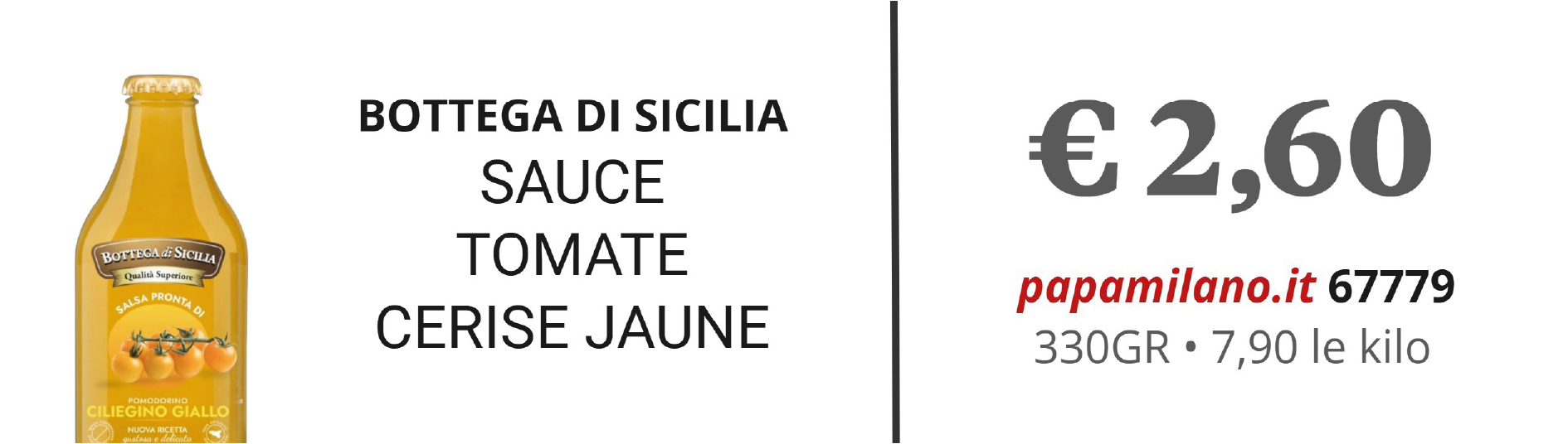 BOTTEGA DI SICILIA SAUCE TOMATE CERISE JAUNE